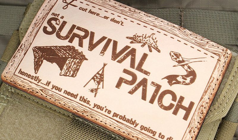 This is “Not A Survival Patch,” But it Just Might Save Your Life Anyway